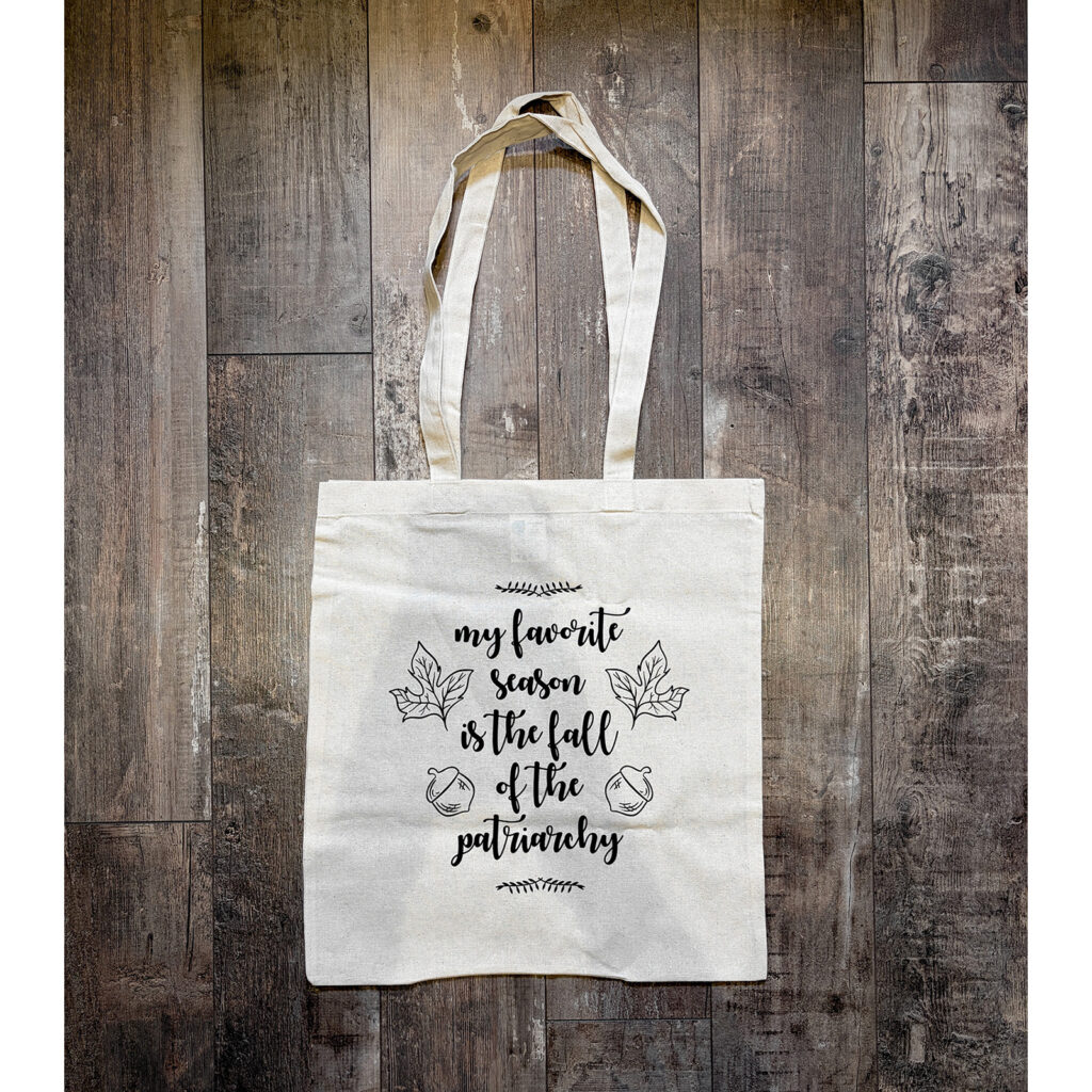 Fall of the Patriarchy tote bag