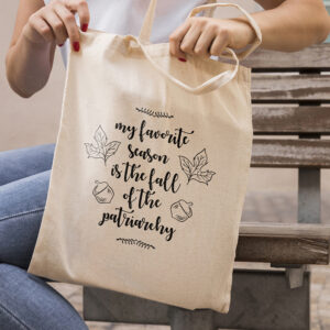 Fall of the Patriarchy tote bag